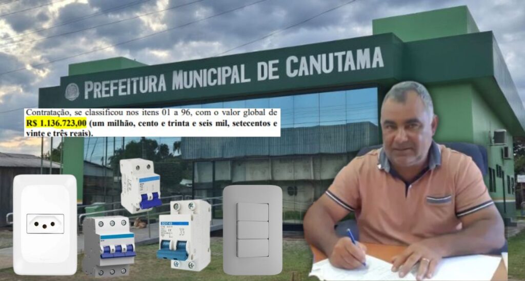 Prefeito de Canutama assina mais de R$ 1 milhão em compras de tomadas, interruptores e disjuntores Prefeitura de Canutama