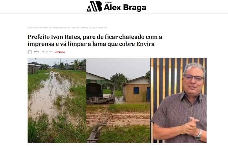 Ivan Rates não gostou de ser citado em matéria do Portal Alex Braga. Foto: Reprodução